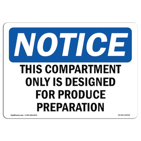 Signmission OSHA Notice Sign, 7" H, Rigid Plastic, This Compartment Only Is Designed For Produce Sign, Landscape OS-NS-P-710-L-18594